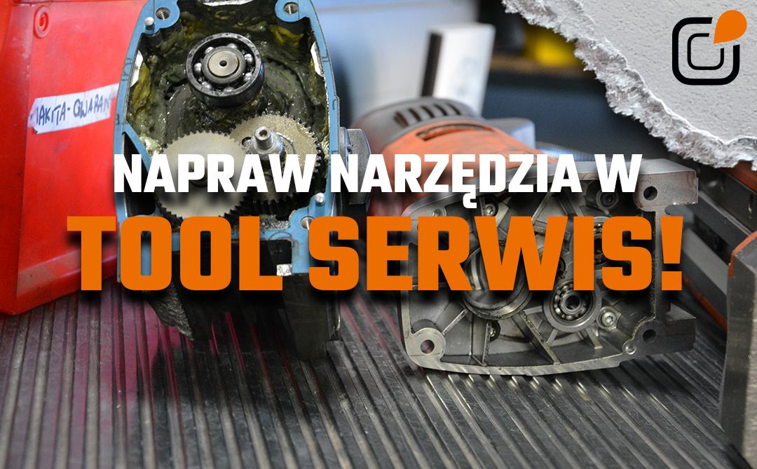 TOOL SERWIS – Naprawa elektronarzędzi