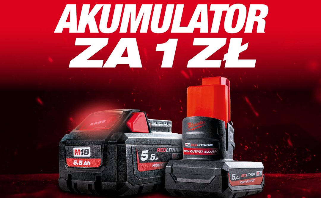Promocja MILWAUKEE® – Odbierz akumulator za 1 zł!